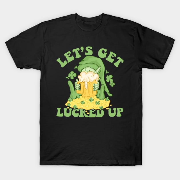 Let’s Get Lucked Up St Patricks Day Funny Shenanigan T-Shirt by secondskin